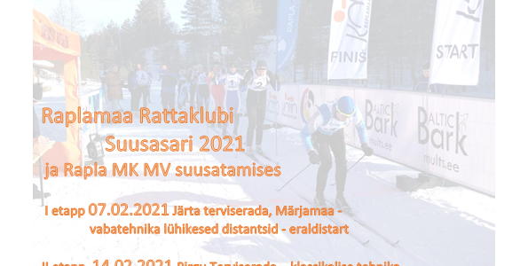 Raplamaa Rattaklubi Suusasari 2021 ja Rapla MK MV suusatamises.